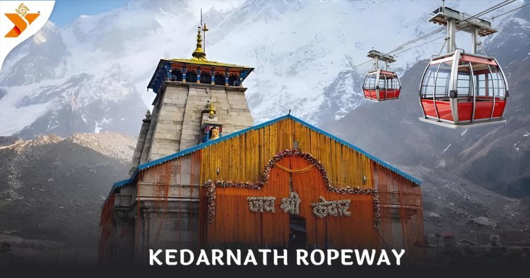 Kedarnath Ropeway